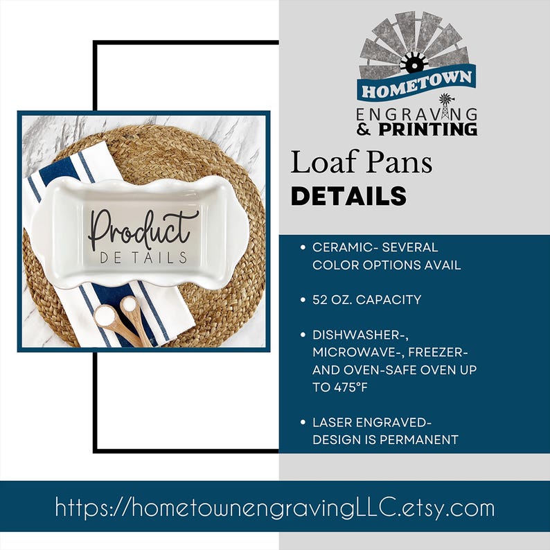 A promotional image for Hometown Engraving and Printing showcasing a custom laser-engraved ceramic loaf pan. The pan features engraved text that says Product Details and is displayed on a woven placemat with a striped kitchen towel and wooden spoons. Text highlights details: 52 oz. capacity, available in multiple colors, dishwasher-, microwave-, freezer-, and oven-safe up to 475°F, and a permanent laser-engraved design. Etsy shop link included.