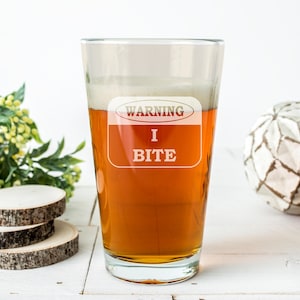 Funny Warning Glass | White Engraved “I Bite” Pint Glass | Bold Sarcastic Gift for Her or Him | Witty Beer Mug | Unique Barware Humor