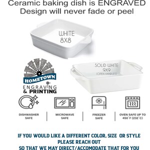 Image showing two ceramic baking dish options from Hometown Engraving & Printing: White 8x8 and Solid White 9x9 with open handles. Both are engraved with a design that won’t fade or peel. Icons below indicate they are dishwasher, microwave, freezer, and oven safe up to 450°F. Text encourages customers to reach out for different sizes, colors, or styles.