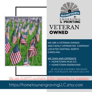 Informational listing image featuring rows of American flags with text stating “Veteran Owned.” Graphic highlights that Hometown Engraving & Printing is a veteran-owned, family-operated small business based in North Carolina, specializing in personalized and custom engraved gifts.