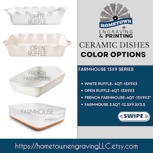 Farmhouse-style ceramic casserole dish options including white ruffle, open ruffle, French farmhouse, and farmhouse stoneware designs. Informational listing image showcasing decorative 13x9 ceramic bakeware styles, ideal for engraved recipe dishes, personalized heirloom gifts, and rustic farmhouse kitchen decor.