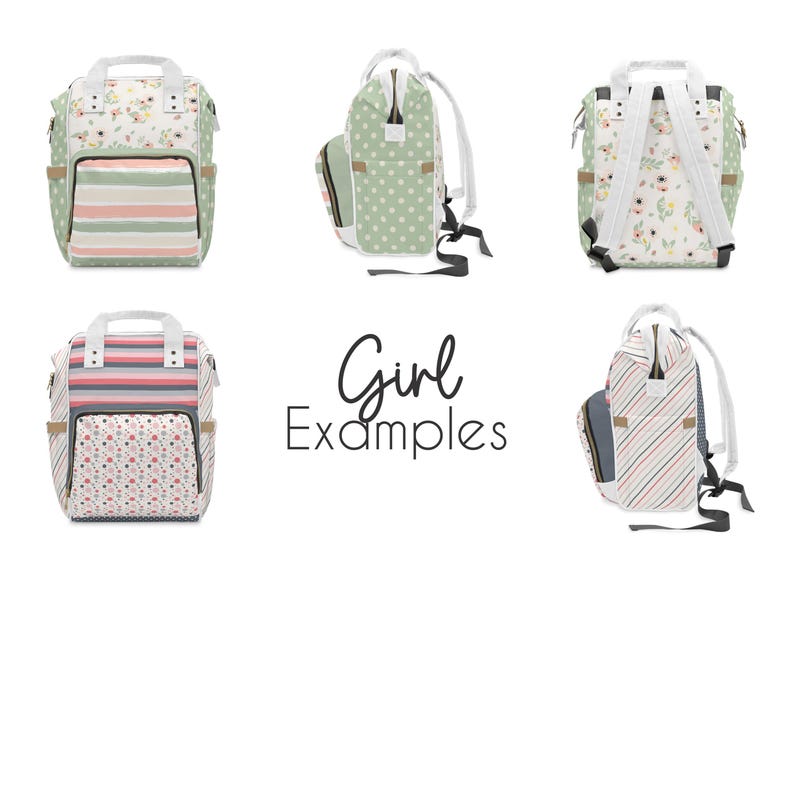 Collage of six views of customizable girl-themed diaper backpacks featuring soft floral prints, pastel polka dots, stripes, and multicolor patterns. Bags are shown from the front, back, and side to display design variety and placement. Color palette includes sage green, blush pink, coral, and muted tones. Centered text reads “Girl Examples” in elegant script, indicating examples of feminine design options available for customization