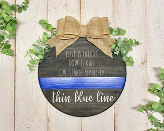 Love Stands Behind the Thin Blue Line sign, law enforcement support sign, back the blue decor, LEO decor sign