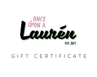 Gift Certificate to Once Upon a Laurén