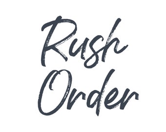 Rush Order