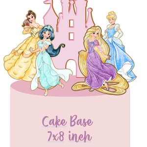 May include: A pink cake decorated with four Disney princesses: Belle, Jasmine, Rapunzel, and Cinderella. The princesses are standing in front of a pink castle cutout. The cake base is 7x8 inches.