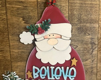 Handmade Santa Believe Christmas Ornament – Rustic Holiday Decoration