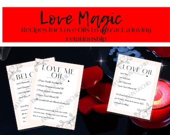 Love Magic Oils, Love Spell Recipes, Conjure Oil Recipe, Intention Oil, Book Of Shadows, Grimoire, Instant Download, Printable BOS Pages,
