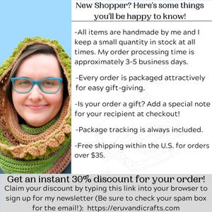 A graphic states that all items are handmade by me and I keep a small quantity in stock at all times. Order processing time is 3 to 5 business days. Orders are packaged attractively for easy gift giving. Package tracking included. Free shipping in the US for orders over $35. You can go to my shop announcement to find a link to sign up for my shop newsletter at eruvandicrafts.com and get a 30 percent discount for your order. Please be sure to check your spam box for the email.