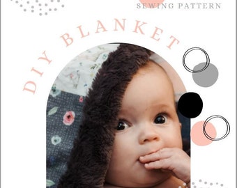 DIY Minky Baby Blanket Sewing Pattern, DIY Sewing Tutorial, Baby Shower Gift, Minky Baby Blanket, Baby Nursery Playroom, DIY Craft