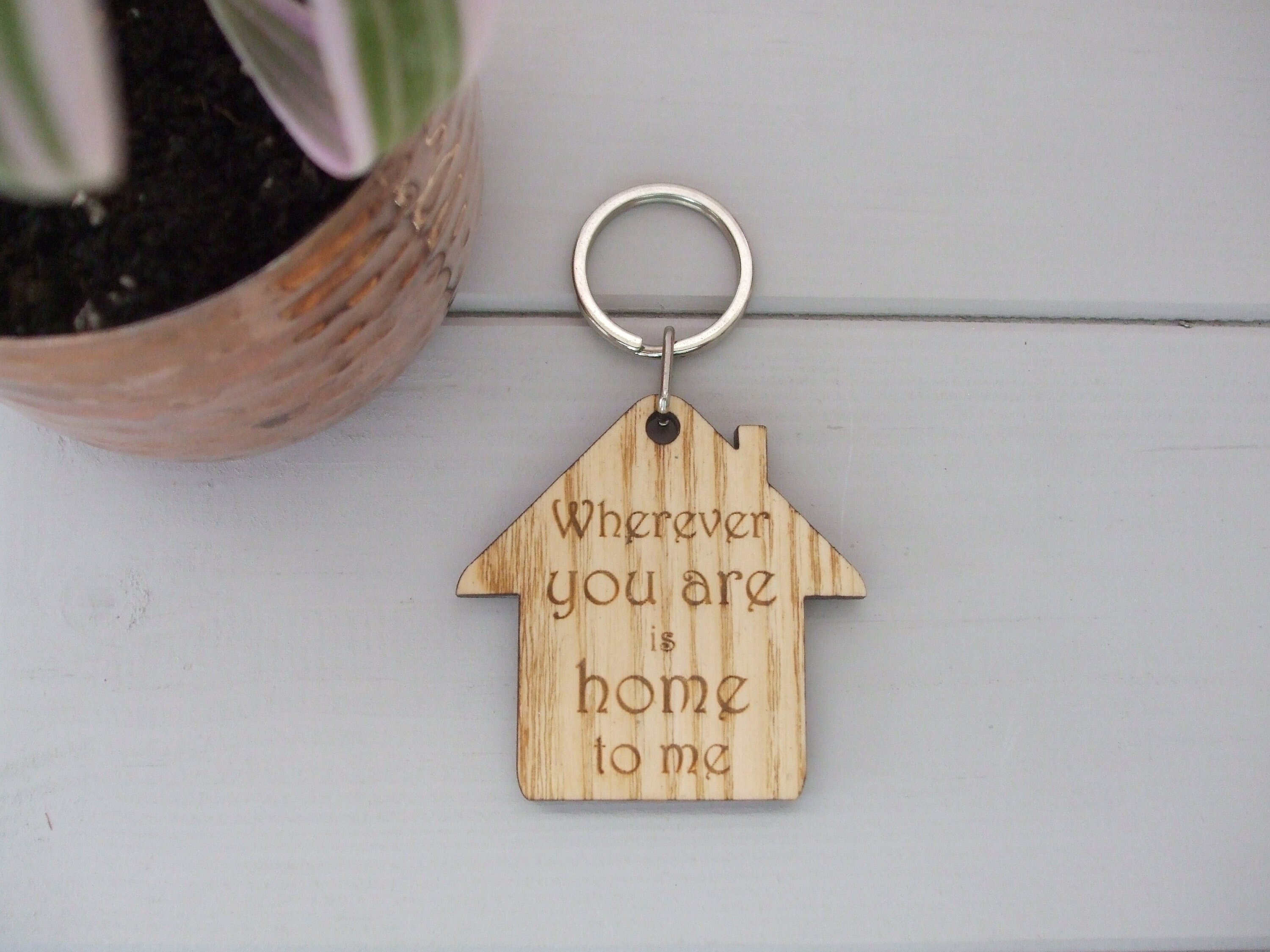 Handmade Wooden Gift Key Ring Engraved 'Wherever you are is home to
