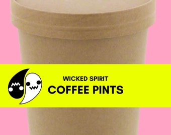 Wicked Spirit Coffee Pints