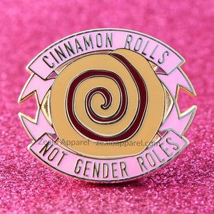 Cinnamon Rolls Not Gender Roles Enamel Pin | nonbinary baking gifts non binary enby lgbtq queer agender subtle pride lgbt feminist cake pins