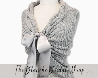 Wedding Shawl Knitting Pattern: The Blanche Bridal Wrap (PDF Pattern)