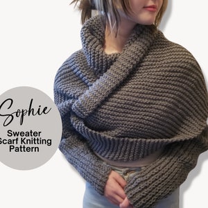 Easy Knitting Pattern Sweater Scarf Knitting Pattern Scarf With Sleeves Crossover Sweater The Sophie PDF Knitting Pattern image 2