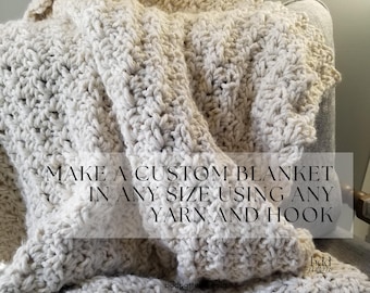 May include: A close-up of a crocheted blanket in a light beige color. The blanket is folded and draped over a chair. The text "MAKE A CUSTOM BLANKET IN ANY SIZE USING ANY YARN AND HOOK" is superimposed on the image.