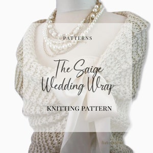 Knitting Pattern, Wedding Knitting Pattern, Easy Knitting Pattern, Shoulder Wrap Knitting Pattern, Wedding Shawl Knitting Pattern, The Saige