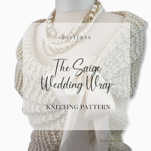 Knitting Pattern, Wedding Knitting Pattern, Easy Knitting Pattern, Shoulder Wrap Knitting Pattern, Wedding Shawl Knitting Pattern, The Saige