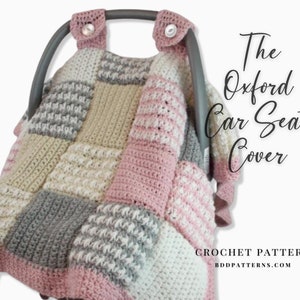 Crochet Pattern, Baby Crochet Pattern, Baby Car Seat Cover, Baby Crochet Car Seat Canopy, Baby Blanket Crochet Pattern, The Oxford