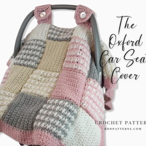 Crochet Pattern, Baby Crochet Pattern, Baby Car Seat Cover, Baby Crochet Car Seat Canopy, Baby Blanket Crochet Pattern, The Oxford