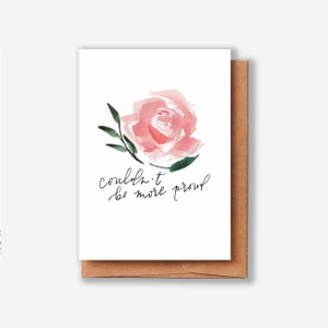 Couldn&#39;t Be More Proud Greeting Card | Watercolor Floral Calligraphy