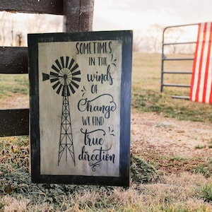 Winds Of Change Sign - Windmill Sign - rustic Sign - Inspirational Sign - Farmhouse Decor - Farmhouse Sign - FREE SHIPPING