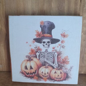 Top Hat Skeleton Sign - Halloween Sign - Skelly Sign - Pumpkin Sign - Shelf Sitter Sign - Halloween Decor