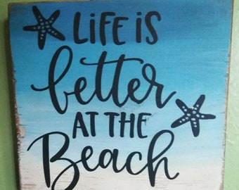 Life Is Better At The Beach Sign - Ombre Sign - Wood Sign - Beach Sign - FREE SHIPPING