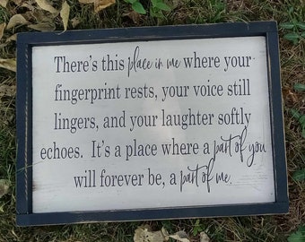 Place In Me Sign - Framed Sign - Forever A Part Of Me Sign - Memorial Sign - FREE SHIPPING