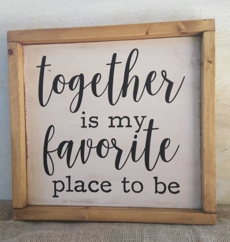 Together is My Favorite Place to Be Sign Rustic Sign Etsy