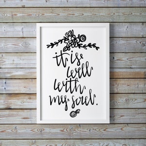 It Is Well With My Soul // Instant Download 8x10
