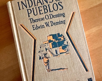1930s Indians of the Pueblos by Therese & Edwin Deming | Vintage Illustrated Book | Pueblo Life and Customs