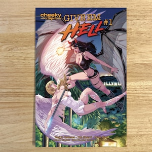 May include: Comic book cover art featuring two women, one with angel wings and the other with devil wings, fighting with swords. The title of the comic is "Give 'Em Hell #1" and the publisher is "Cheeky Comics".