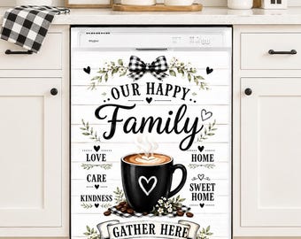 Family Coffee Dishwasher Magnet Cover, Farmhouse Dishwasher Decal, Black White Rustic Kitchen Decor