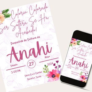 May include: A pink and white bridal shower invitation with floral designs. The invitation reads "Colorin Colorado Ser Soltera Se Ha Acabado!" and "Despedida de Soltera de Anahi" with the date "Sabado 27 Mayo 2024" and time "3:00 PM". The location is "Salon Civic Center Decatur, Texas".