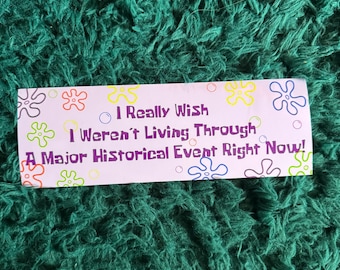 Funny Spongebob Style Bumper Sticker – Historical Event Humor (11x3.75 inches)