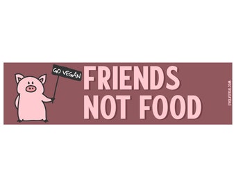 Friends Not Food Go Vegan Bumper Sticker - [11" x 3"] - EF-STK-B-20021