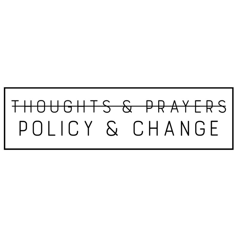 No Thoughts and Prayers Policy and Change Bumper Sticker Etsy