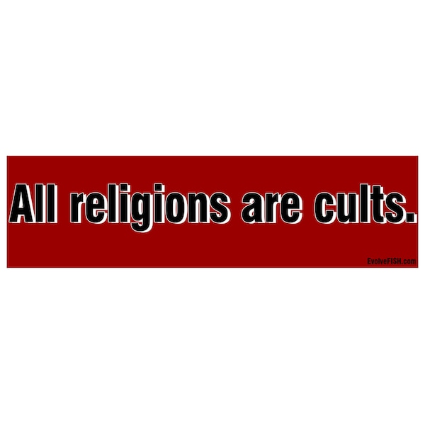 All Religions are Cults Autoaufkleber - [11"x 3"] - EF-STK-B-10116