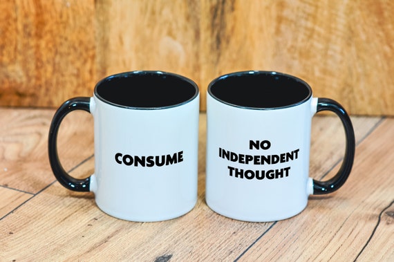 Consume Mug, inspired by John Carpenter's They Live