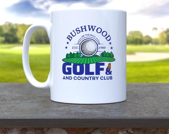 Caddyshack inspired Bushwood Golf & Country Club Mug