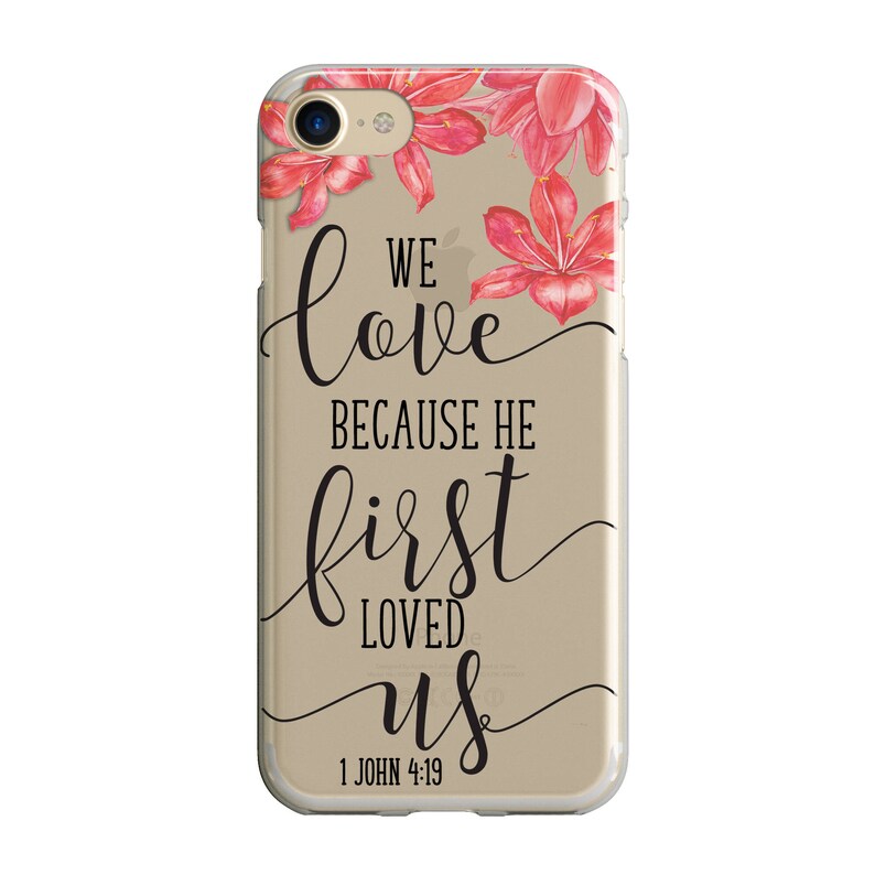 Bible Verse Phone Case We loved because He first loved us Etsy