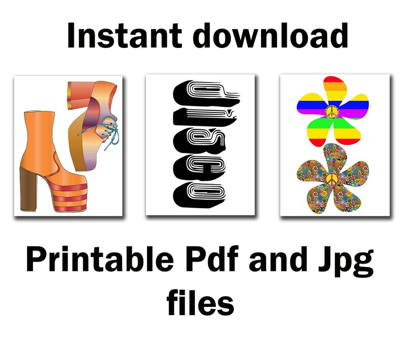 May include: Three printable digital downloads featuring a pair of platform shoes, a peace sign graphic, and a flower with a peace sign in the center. The text "Instant download" and "Printable Pdf and Jpg files" is also included.