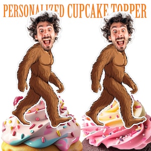 Bigfoot Cupcake Topper, Personalized Sasquatch Face Cupcake Topper, Printable Custom Photo Bigfoot Cake Topper Bigfoot Birthday Party