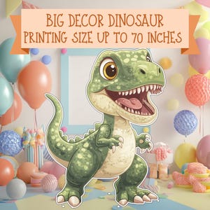May include: A green cartoon dinosaur with a big smile and large eyes. The dinosaur is standing on a white background with colorful balloons and decorations. The text "BIG DECOR DINOSAUR PRINTING SIZE UP TO 70 INCHES" is at the top of the image.