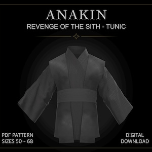 Anakin tunic pattern robe sash DIGITAL sizes 50-64 + guide / jedi suit