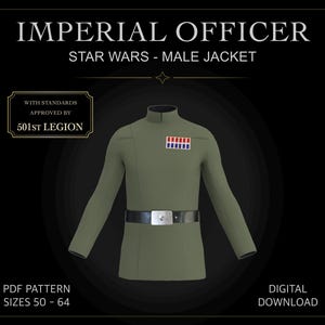 May include: An olive green jacket with a high collar, a black belt with a silver buckle, and a rectangular rank insignia badge featuring red and blue squares on the chest. Text reads IMPERIAL OFFICER, STAR WARS - MALE JACKET, 501ST LEGION, PDF PATTERN SIZES 50 - 64, DIGITAL DOWNLOAD.