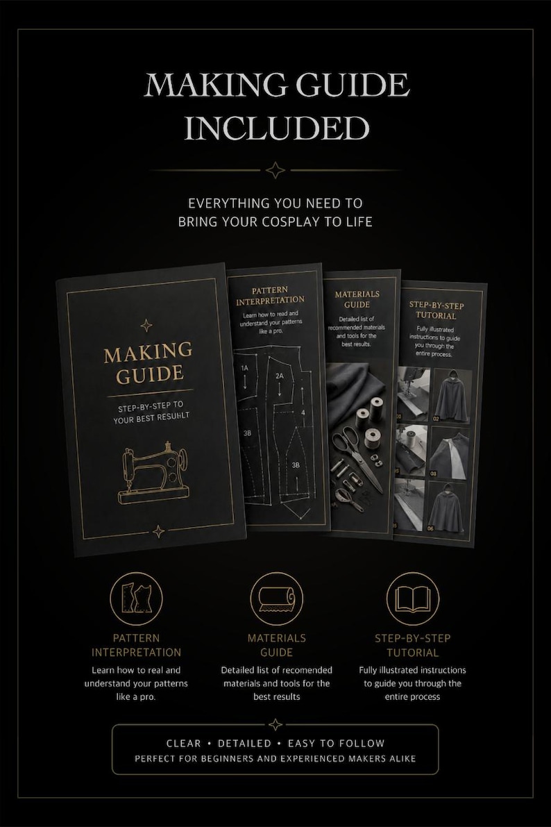 May include: A black making guide for cosplay featuring four instructional booklets titled Making Guide, Pattern Interpretation, Materials Guide, and Step-by-Step Tutorial. The guide includes icons for pattern interpretation, materials, and tutorials.