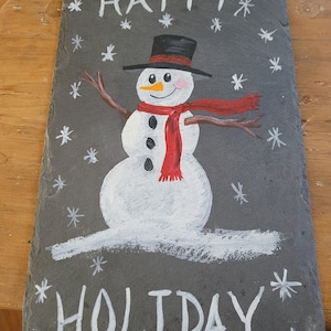 Snowman Hand Painted on Slate - Happy Holidays - Holes for Hanging