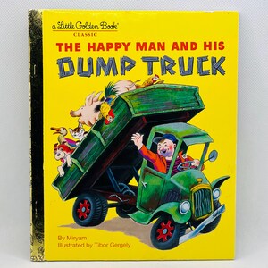 The Happy Man and His Dump Truck - A First Little Golden Book EUC!